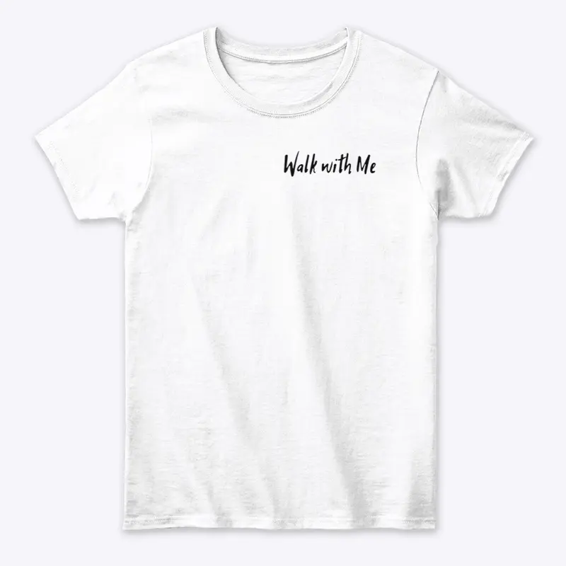 Walk with me merchandise 